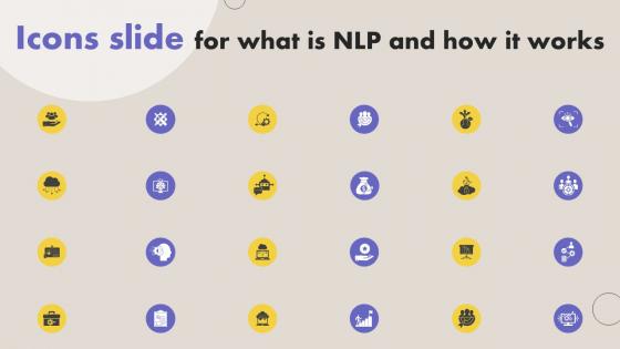 Icons Slide For What Is NLP And How It Works AI SS V