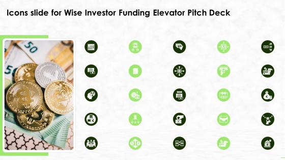 Icons Slide For Wise Investor Funding Elevator Pitch Deck