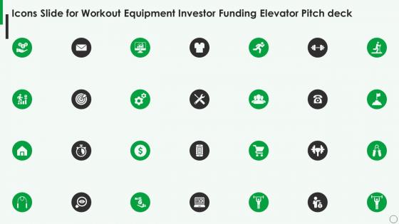 Icons Slide For Workout Equipment Investor Funding Elevator Pitch Deck