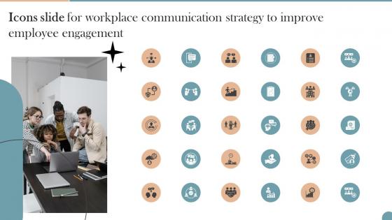 Icons Slide For Workplace Communication Strategy To Improve Employee Engagement