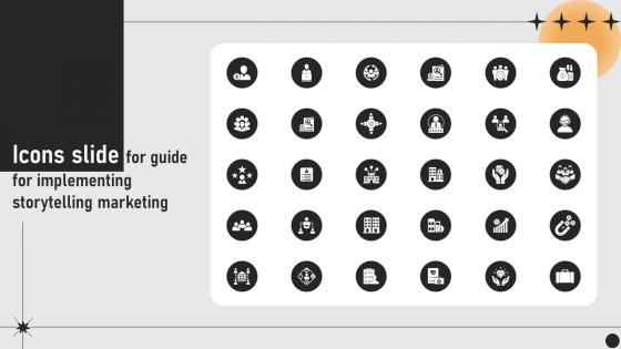 Icons Slide For Guide For Implementing Storytelling Marketing MKT SS V