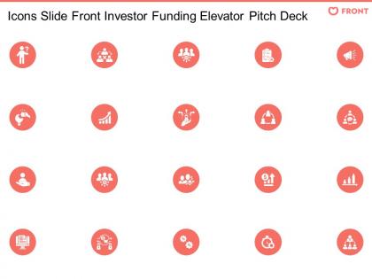 Icons slide front investor funding elevator pitch deck ppt gallery example file