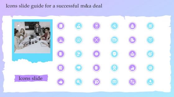Icons Slide Guide For A Successful M And A Deal Ppt Slides Infographic Template