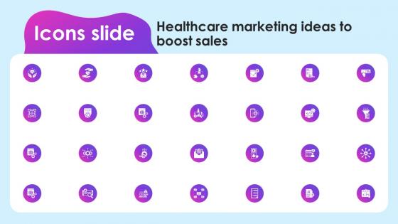 Icons Slide Healthcare Marketing Ideas To Boost Sales Strategy SS V