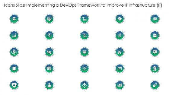 Icons Slide Implementing A DevOps Framework To Improve IT Infrastructure IT