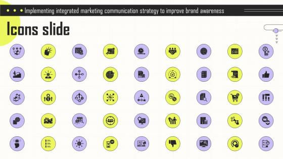 Icons Slide Implementing Integrated Marketing Communication Strategy To MKT SS