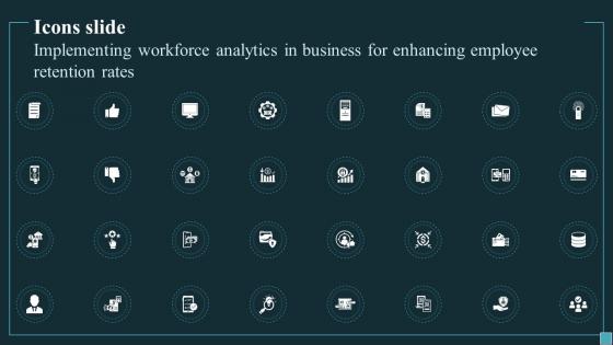 Icons Slide Implementing Workforce Analytics In Business For Enhancing Employee Retention Rates