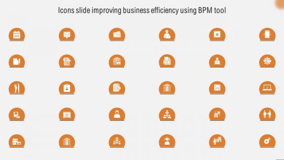 Icons Slide Improving Business Efficiency Using BPM Tool