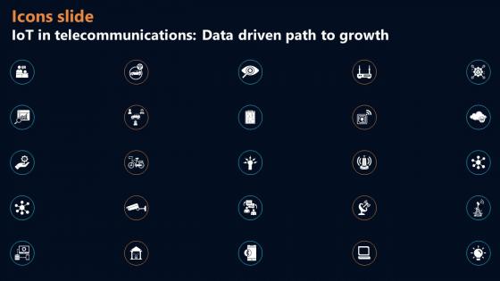 Icons Slide IoT In Telecommunications Data Driven Path To Growth IoT SS
