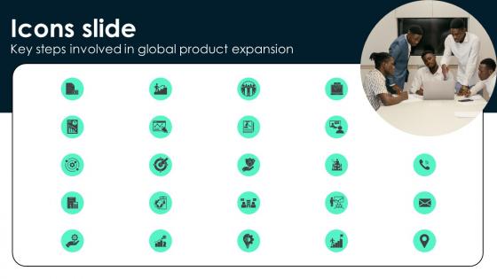 Icons Slide Key Steps Involved In Global Product Expansion