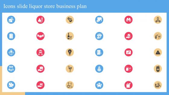 Icons Slide Liquor Store Business Plan Ppt Powerpoint Presentation Infographics BP SS