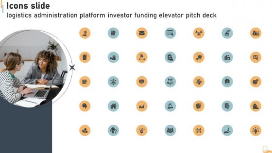 Icons Slide Logistics Administration Platform Investor Funding Elevator Pitch Deck