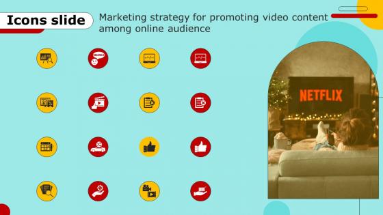 Icons Slide Marketing Strategy For Promoting Video Content Among Online Audience Strategy SS V