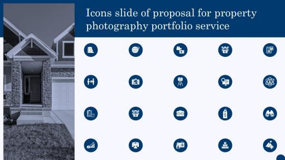 Icons Slide Of Proposal For Property Photography Portfolio Service Ppt Icons