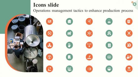 Icons Slide Operations Management Tactics To Enhance Production Strategy SS V