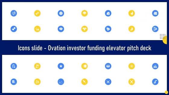 Icons Slide Ovation Investor Funding Elevator Pitch Deck