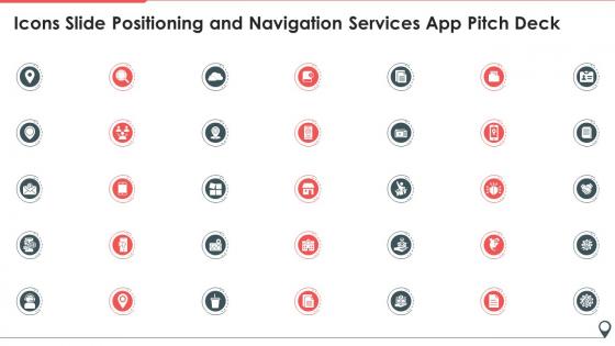 Icons Slide Positioning And Navigation Services App Pitch Deck