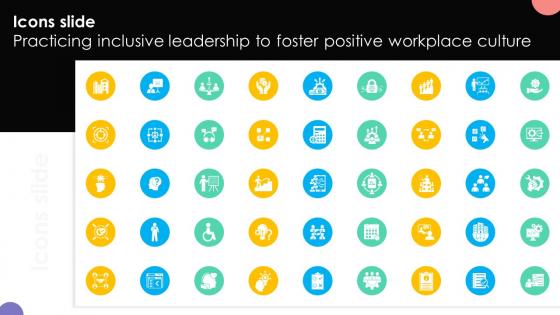 Icons Slide Practicing Inclusive Leadership To Foster Positive Workplace Culture DTE SS