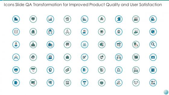 Icons slide qa transformation for improved product quality and user satisfaction