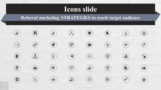 Icons Slide Referral Marketing Strategies To Reach Target Audience MKT SS V