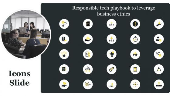 Icons Slide Responsible Tech Playbook To Leverage Business Ethics Ppt File Example Introduction