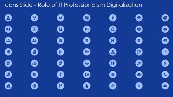 Icons slide role of it professionals in digitalization