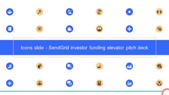 Icons Slide Sendgrid Investor Funding Elevator Pitch Deck
