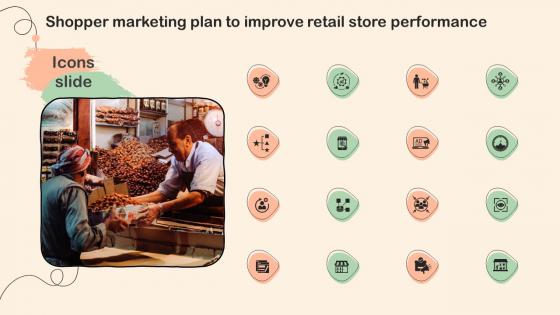 Icons Slide Shopper Marketing Plan To Improve Retail Store Performance Ppt Diagram Templates