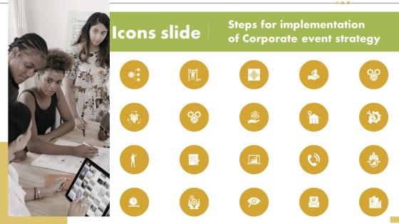Icons Slide Steps For Implementation Of Corporate Event Strategy
