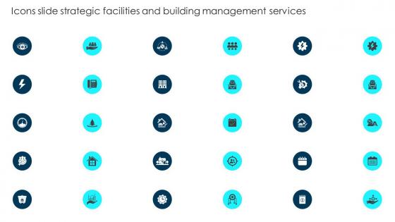 Icons Slide Strategic Facilities And Building Management Services Ppt Gallery Graphics Download