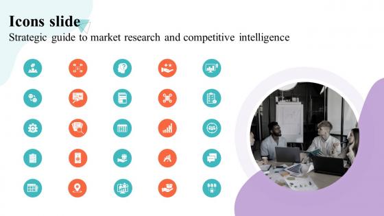 Icons Slide Strategic Guide To Market Research And Competitive Intelligence MKT SS V