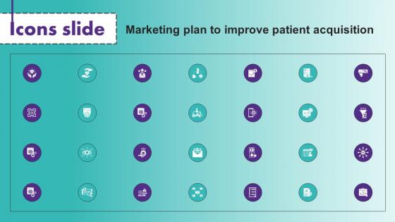 Icons Slide Strategic Healthcare Marketing Plan To Improve Patient Acquisition Strategy SS