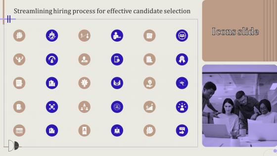 Icons Slide Streamlining Hiring Process For Effective Candidate Selection