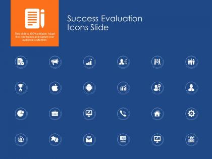 Icons slide success evaluation ppt powerpoint presentation file example introduction
