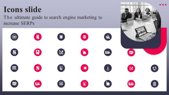 Icons Slide The Ultimate Guide To Search Engine Marketing To Increase Serps MKT SS V