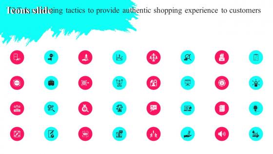 Icons Slide Tiktok Marketing Tactics To Provide Authentic Shopping Experience To Customers MKT SS V