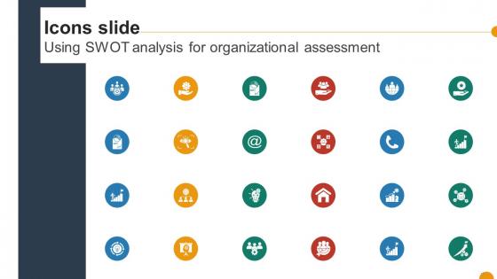 Icons Slide Using SWOT Analysis For Organizational Assessment