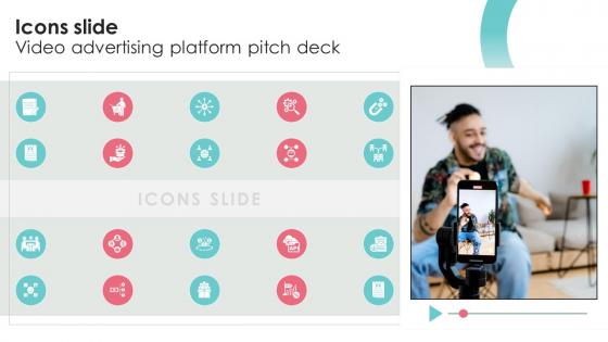 Icons Slide Video Advertising Platform Pitch Deck