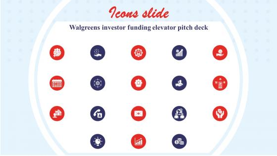 Icons Slide Walgreens Investor Funding Elevator Pitch Deck