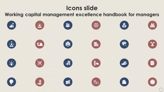 Icons Slide Working Capital Management Excellence Handbook For Managers Fin SS