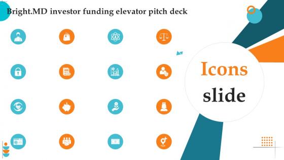 Icons Slides Bright MD Investor Funding Elevator Pitch Deck