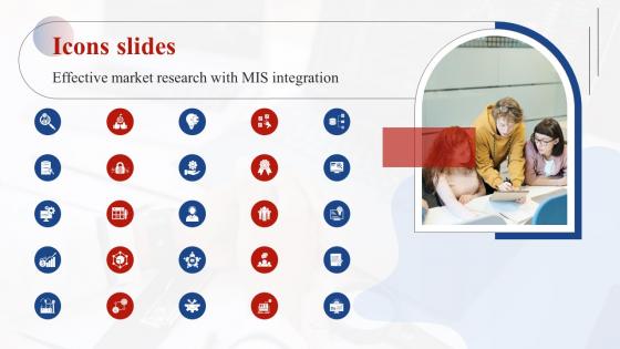 Icons Slides Effective Market Research With Mis Integration MKT SS V