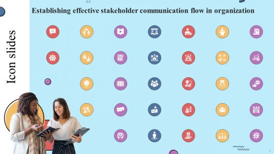 Icons Slides Establishing Effective Stakeholder Communication Flow In Organization