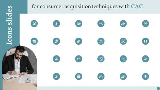 Icons Slides For Consumer Acquisition Techniques With CAC