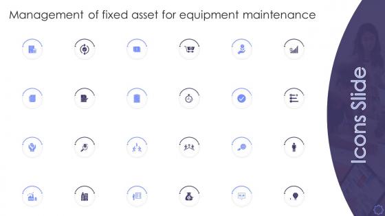 Icons Slides Management Of Fixed Asset For Equipment Maintenance
