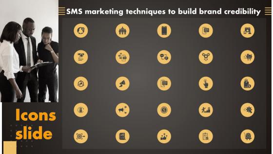 Icons Slides SMS Marketing Techniques To Build Brand Credibility MKT SS V