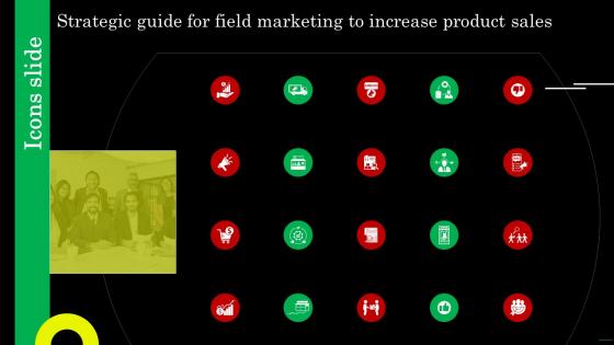 Icons Strategic Guide For Field Marketing To Increase Product Sales MKT SS