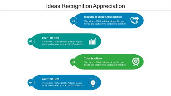 Ideas Recognition Appreciation Ppt Powerpoint Presentation File Outfit Cpb