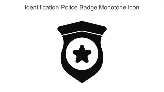 Identification Police Badge Monotone Icon In Powerpoint Pptx Png And Editable Eps Format