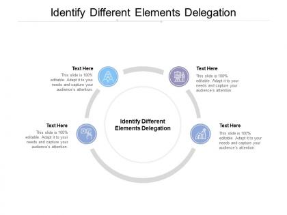 Identify different elements delegation ppt powerpoint presentation professional graphics pictures cpb